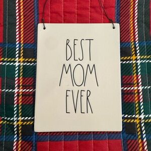 Rae Dunn Best Mom Ever Ceramic Plaque